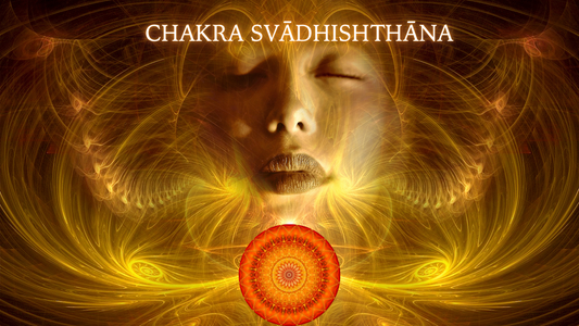 Chakra Svādhishthāna