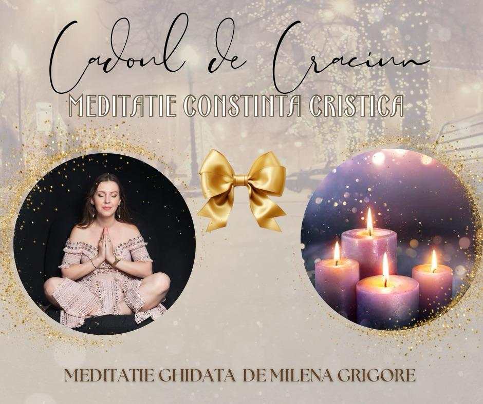 Meditatie Ghidata de conectare la Darul vietii si Constiinta Christica.