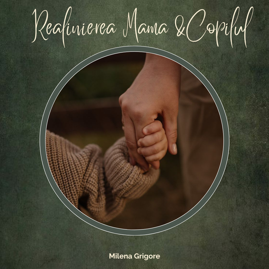 Sedinta Realiniere Mama si Copilul